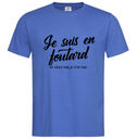 Tshirt ❋ JE SUIS EN FOUTARD   ❋     GRANDE TAILLE