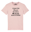 Tshirt ❋ MA BOUCHE REFUSE DE COOPERER  ❋     GRANDE TAILLE